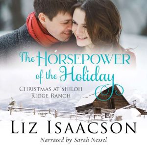 The Horsepower of the Holiday, Liz Isaacon