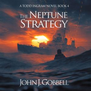 The Neptune Strategy, John J. Gobbell