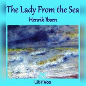 The Lady From the Sea, Henrik Ibsen