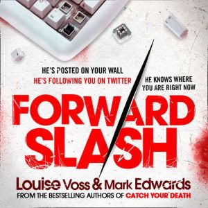 Forward Slash, Mark Edwards