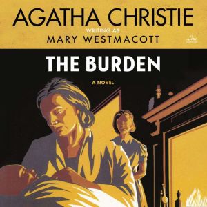 The Burden: A Novel