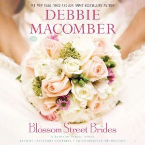 Blossom Street Brides: A Blossom Street Novel, Debbie Macomber