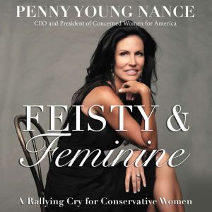 Feisty and   Feminine, Penny Young Nance