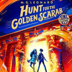 Hunt for the Golden Scarab, M. G. Leonard