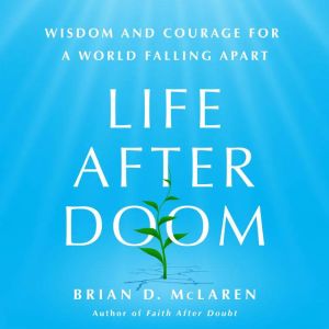 Life After Doom, Brian D. McLaren