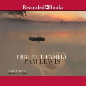 Perfect Family, Pam Lewis