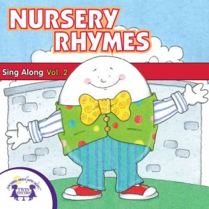 Nursery Rhymes Singalong 2, Kim Mitzo Thompson