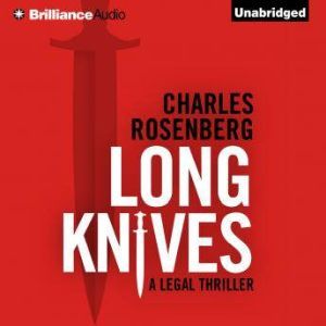 Long Knives, Charles Rosenberg