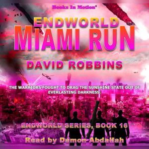 Endworld Miami Run, David Robbins