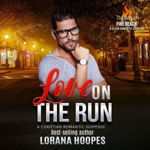 Love on the Run, Lorana Hoopes