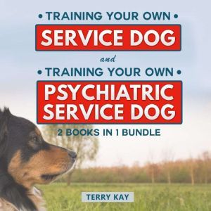 Service Dog Book Bundle 2 Books in 1..., Terry Kay