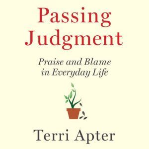 Passing Judgment, Terri Apter