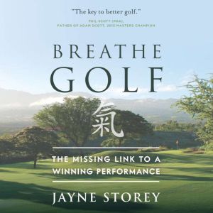 Breathe GOLF, Jayne Storey