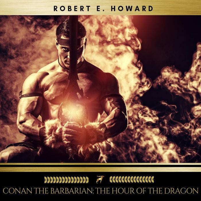 Conan the Barbarian The Hour of the ..., Robert E. Howard
