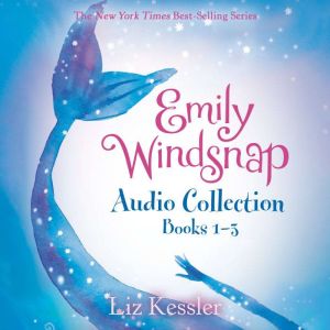 Emily Windsnap Audio Collection Book..., Liz Kessler