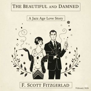 The Beautiful and Damned, F. Scott Fitzgerald