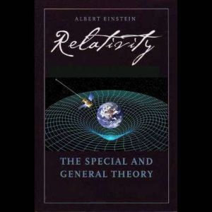 Relativity The Special and General T..., Albert Einstein