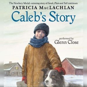 Caleb's Story, Patricia MacLachlan