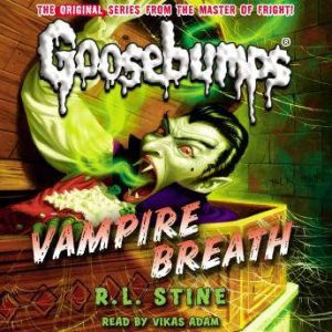 Classic Goosebumps Vampire Breath, R.L. Stine