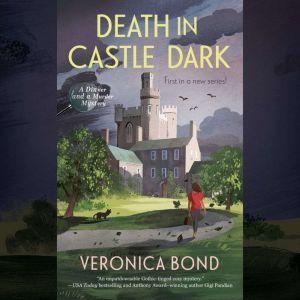 Death in Castle Dark, Veronica Bond