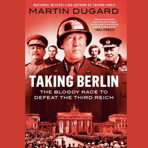 Taking Berlin, Martin Dugard