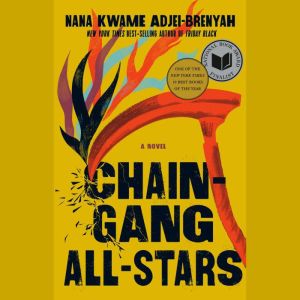 Chain Gang All Stars, Nana Kwame AdjeiBrenyah