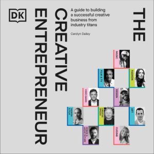 The Creative Entrepreneur, Carolyn Dailey