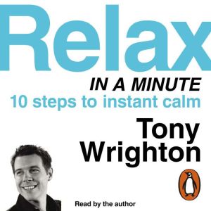 Relax in a Minute, Tony Wrighton