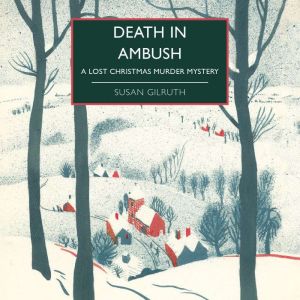 Death in Ambush: A Lost Christmas Murder Mystery