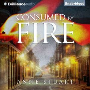 Consumed by Fire, Anne Stuart