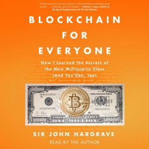 Blockchain for Everyone, John Hargrave