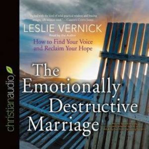The Emotionally Destructive Marriage, Leslie Vernick
