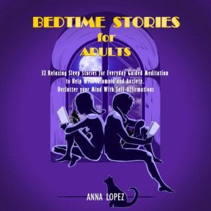 Bedtime Stories for Adults, Anna Lopez