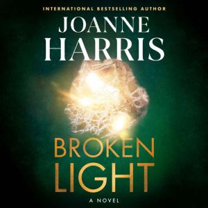 Broken Light, Joanne Harris