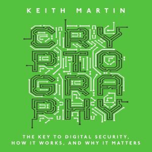 Cryptography, Keith Martin