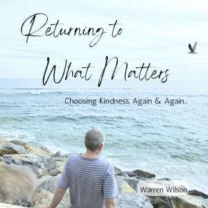 Returning to What Matters, Warren Wilson