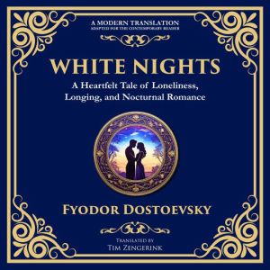 White Nights, Fyodor Dostoevsky