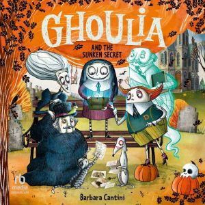 Ghoulia and The Sunken Secret