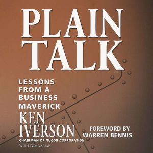 Plain Talk: Lessons from a Business Maverick