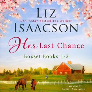Her Last Chance: Clean Western Romance Boxed Set