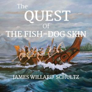 The Quest of The Fish-Dog Skin