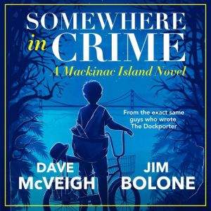 Somewhere in Crime: A Mackinac Island Novel