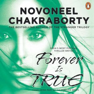 Forever Is True, Novoneel Chakraborty