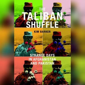 The Taliban Shuffle, Kim Barker