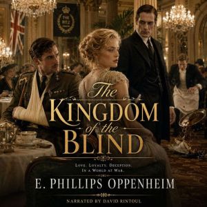 The Kingdom of the Blind, E. Phillips Oppenheim