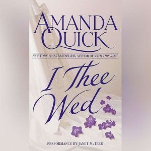 I Thee Wed, Amanda Quick