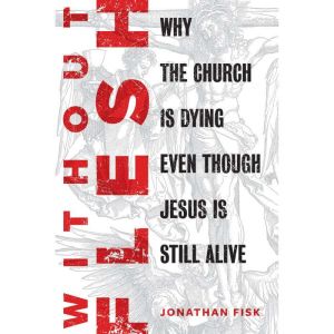 Without Flesh, Jonathan M. Fisk