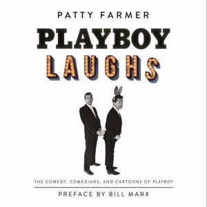 Playboy Laughs, Patty Farmer