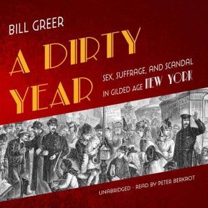 A Dirty Year, Bill Greer