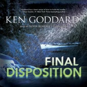 Final Disposition, Ken Goddard